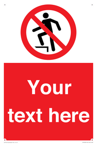 Custom prohibition no stepping on surface